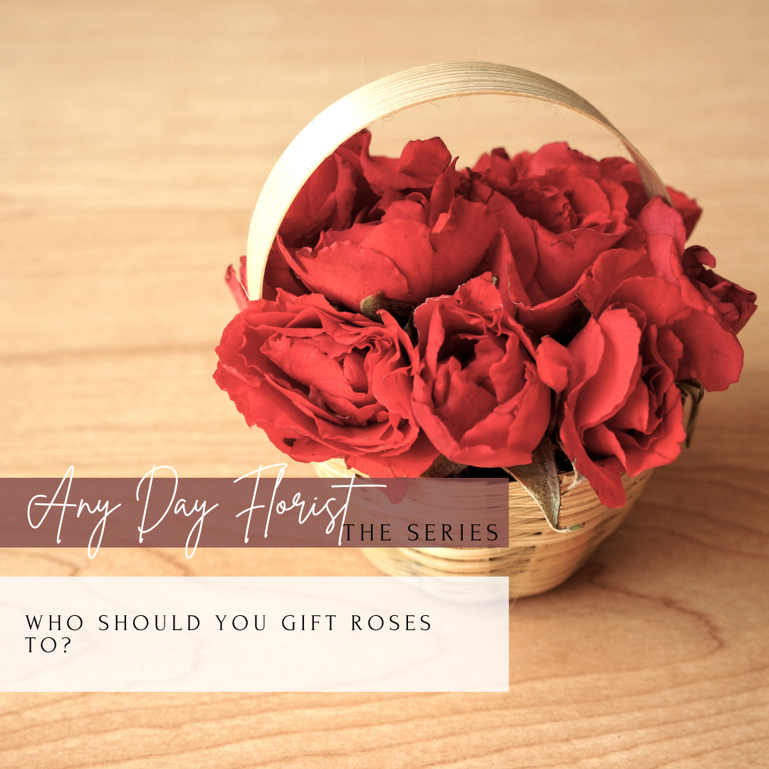 Who should you gift roses to?