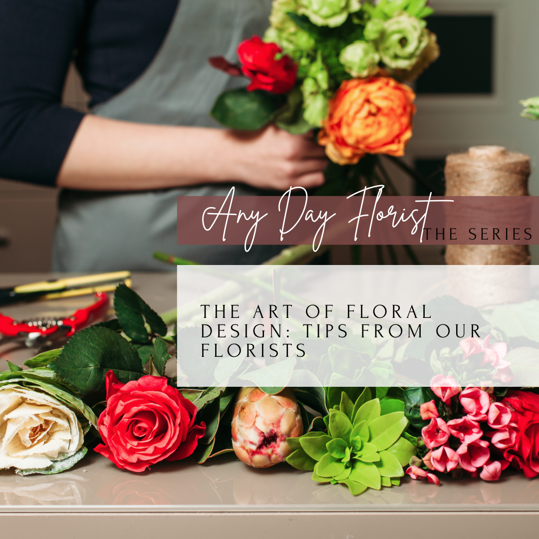 The Art of Floral Design: Tips from Our Florists